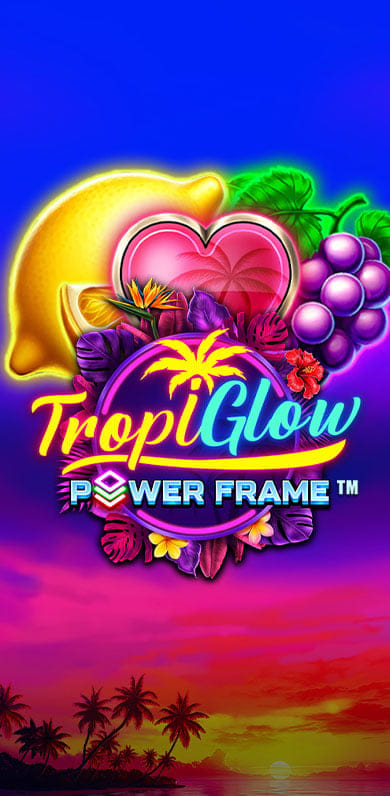 Tropiglow Power Frame in Si_topreleases