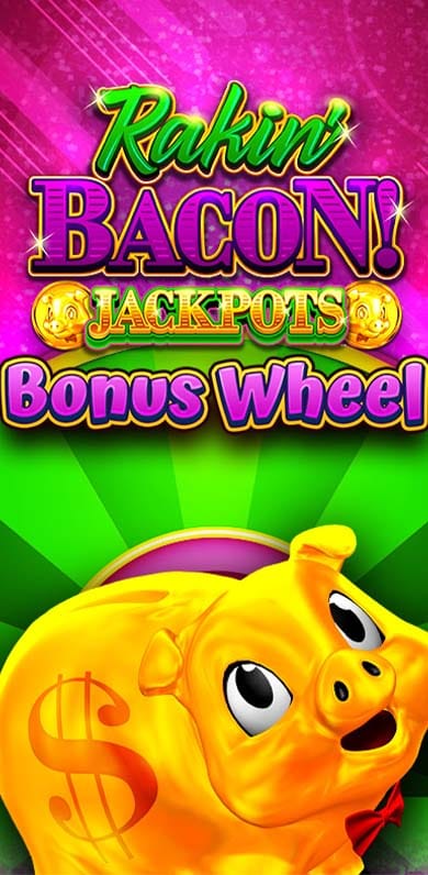 Rakin' Bacon Jackpots Bonus Wheel in pp_gotm