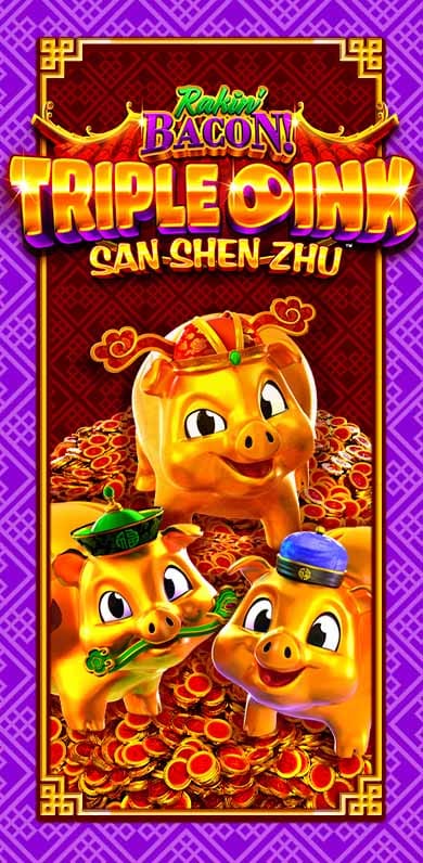 Rakin Bacon Triple Oink San Shen Zhu in pp_gotm