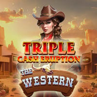 Triple Cash Eruption The Western in ab_new